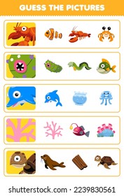 Education game for children guess the correct pictures of cute cartoon lobster sea cucumber dolphin coral turtle printable underwater worksheet