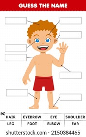 Education game for children guess the name of cute cartoon boy body part anatomy worksheet