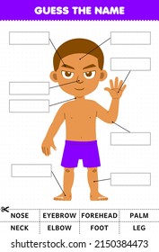Education game for children guess the name of cute cartoon boy body part anatomy worksheet