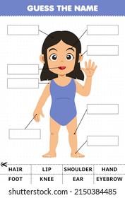 Education game for children guess the name of cute cartoon girl body part anatomy worksheet