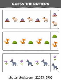 Education game for children guess the pattern each row from cute cartoon mole sheep fox bush flower donkey printable farm worksheet