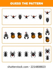 Education game for children guess the pattern each row from cute cartoon fly louse scorpion beetle spider printable bug worksheet