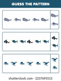 Education game for children guess the pattern each row from cute cartoon whale fish orca narwhal printable underwater worksheet