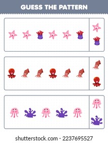 Education game for children guess the pattern each row from cute cartoon starfish anemone octopus cuttlefish jellyfish coral printable underwater worksheet