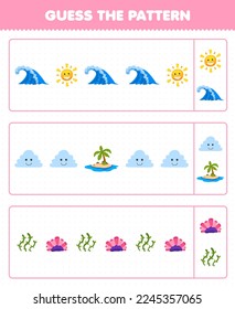 Juego de educación para niños adivinar el patrón cada fila de una linda hoja de cálculo de la naturaleza de la ola de dibujos animados nube de sol isla de algas coralinas imprimible