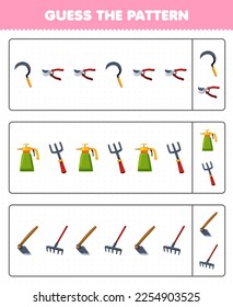 Education game for children guess the pattern each row from cute cartoon sickle pruner sprayer fork hoe rake printable tool worksheet