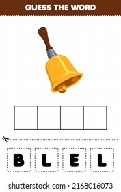 Education Game For Children Guess The Word Letters Practicing Cartoon Music Instrument Bell Printable Worksheet