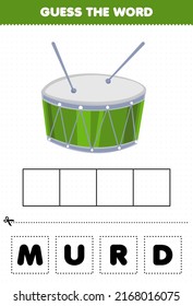 Education Game For Children Guess The Word Letters Practicing Cartoon Music Instrument Drum Printable Worksheet