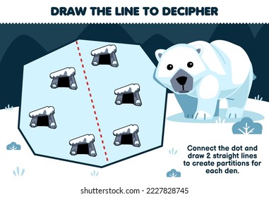 Education game for children help polar bear draw the lines to separate the dens printable winter worksheet