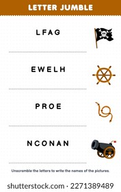 Education game for children letter jumble write the correct name for cute cartoon flag wheel rope cannon printable pirate worksheet