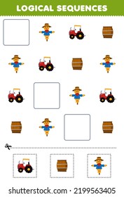 Education game for children logical sequences for kids with cute cartoon scarecrow barrel tractor picture printable farm worksheet