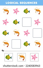 Education game for children logical sequences for kids with cute cartoon fish shrimp starfish printable underwater worksheet