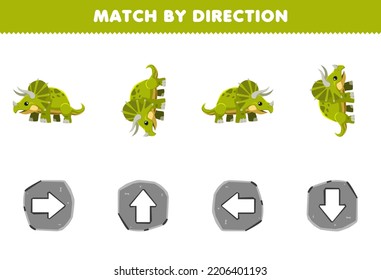 Education game for children match by direction left right up or down orientation of cute cartoon triceratops printable prehistoric dinosaur worksheet