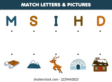 Education game for children match letters and pictures of cute cartoon sled mountain deer igloo house printable winter worksheet