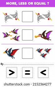 Education game for children more less or equal count the amount of cartoon prehistoric flying dinosaur pteranodon then cut and glue cut the correct sign