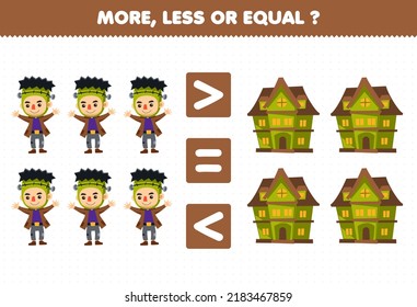 Education Game For Children More Less Or Equal Count The Amount Of Cute Cartoon Spooky House And Frankenstein Costume Halloween Printable Worksheet