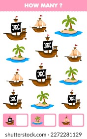 Education game for children searching and counting how many objects of cute cartoon ship and island printable pirate worksheet