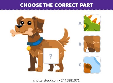 Education game choose the correct part to complete a cute dog bites a bone picture pet worksheet