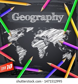Education geographic background with hatching world map and colorful pencils on black chalkboard vector illustration