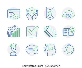 Education Icons Set. Included Icon As Project Deadline, Student, Messages Signs. Paper Clip, Safe Time, Quick Tips Symbols. Checkbox, Shoulder Strap, Business Statistics. Message. Vector