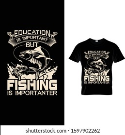 Education Is Important But Fishing Is Importanter