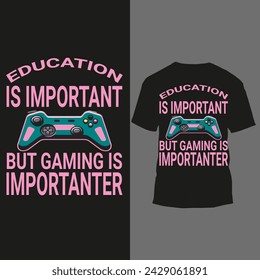 education is important but gaming is importanter