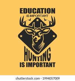 La educación es un importante diseño de camisetas vectoriales de aficionados a la caza