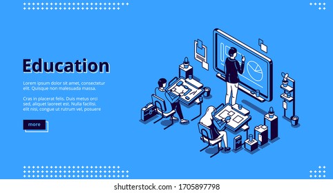 Education isometric landing page. Teacher conduct lesson in class with students sitting at desks. Lesson in school, university or college with tutor writing on chalkboard 3d vector line art web banner