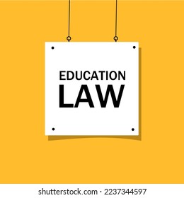 Mensaje de texto de la ley de educación en afiche. Ilustración vectorial.