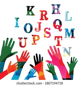 Education and learning concept. Colorful hands raised with alphabet letters vector illustration. School and studying, creativity and inspiration design