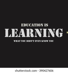 Education is learning what you didn't even know you didn't know.