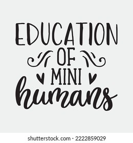 Education of mini humans svg cricut craft cut files