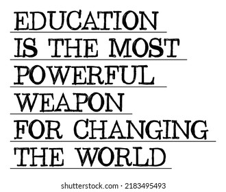 Education Most Powerful Weapon Changing World Stock Vector (Royalty ...