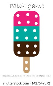 Education Patch game ice cream for children to develop motor skills, use plasticine patches, buttons, colored paper or color the page, kids preschool activity, printable worksheet, vector illustration