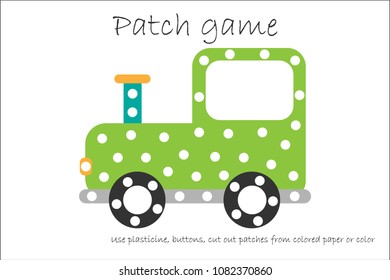 Education Patch game locomotive for children to develop motor skills, use plasticine patches, buttons, colored paper or color the page, kids preschool activity, printable worksheet,vector illustration