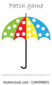 Education Patch game umbrella for children to develop motor skills, use plasticine patches, buttons, colored paper or color the page, kids preschool activity, printable worksheet, vector illustration