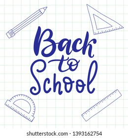 Education pattern with student stationary and lettering quote. EPS10 back to school theme vector hand drawn illustration. Sheet of notebook as a background.