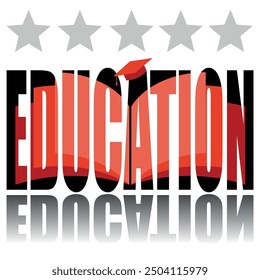 Education poster. Vector poster on a social theme. Word Education on white background with reflection.