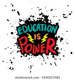 Education is power. Inspirational quote. Hand drawn lettering. Vector illustration