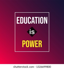 Education is power. Education quote with modern background illustration