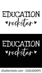Education rockstar typography vector design for t shirt mug and pod
