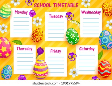 Education School Timetable Vector Template With Cartoon Easter Eggs And Spring Flowers. Kids Time Table, Education Schedule For Lessons With Pansies, Narcissus And Lilly Of The Valley, Weekly Planner