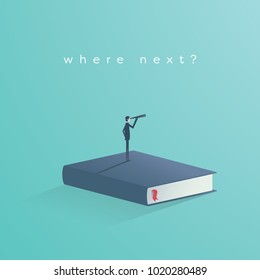 Education vector concept. Businessman or student standing on book looking at future. Symbol of career, job, graduate, achievement, wisdom. Eps10 vector illustration.