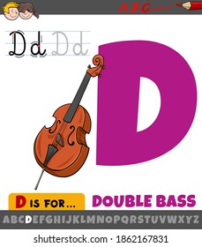 Educational cartoon illustration of letter D from alphabet with double bass musical instrument for children 