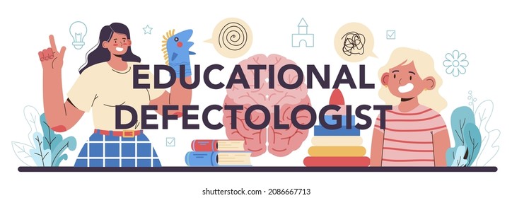 Educational Defectologist Typographic Header. Psychologist Or Educator Working With Special Special Needs Children. Kids With Physical And Mental Defects Care. Flat Vector Illustration