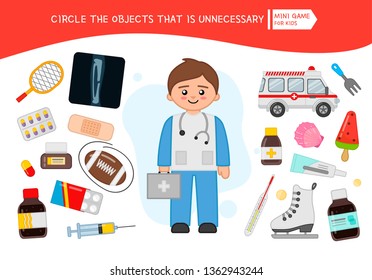 Educational game for children. Cartoon doctor. Circle the objects that are unnecessary. 