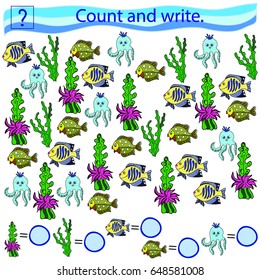 Educational game for children. Count and write. Sea animals.  Fish, Fish, octopus, seaweed. Color vector illustration.