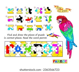 Educational game for children. Find and draw the pieces of puzzle in correct places. Read the word parrot. Page for kids brain teaser book. Coloring book. Developing spatial thinking. Vector image.