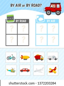 Educational game for children and pictures  Kids activity sheet  By road by air? Cartoon illustration cars   planes  