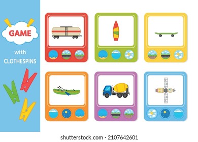 Educational game for kids with clothespins. Match the transport going, floating, flying. Vector illustration. Activity for pre s hool years kids and toddlers